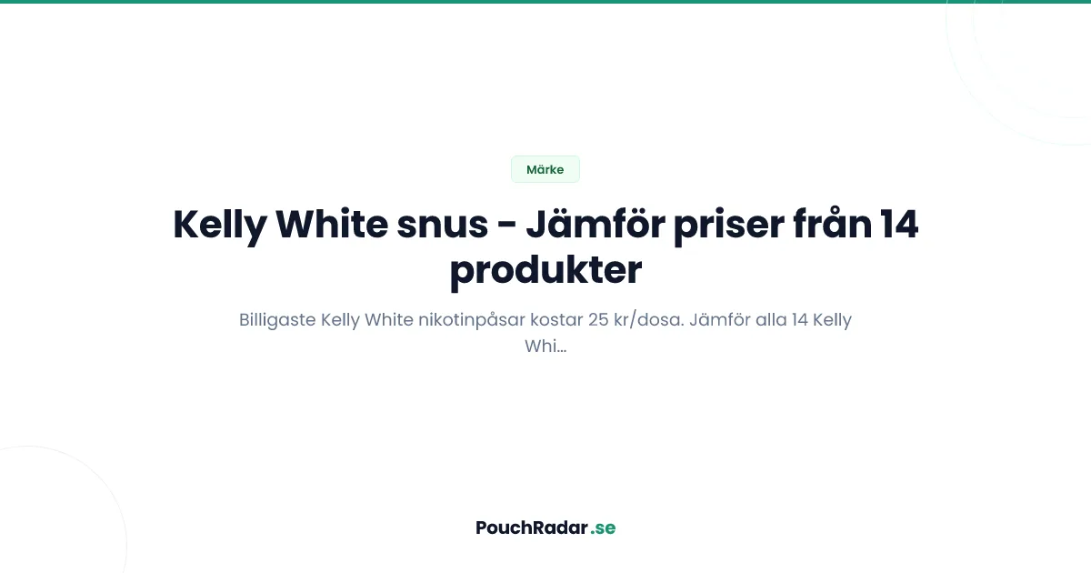 Kelly White snus - alla produkter och billigaste priser
