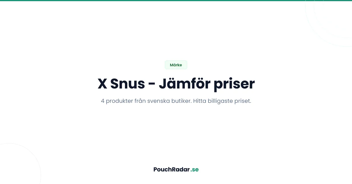 X snus - alla produkter och billigaste priser
