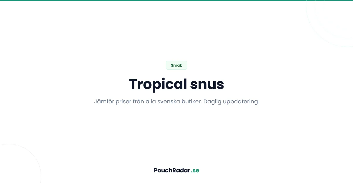 Tropical snus